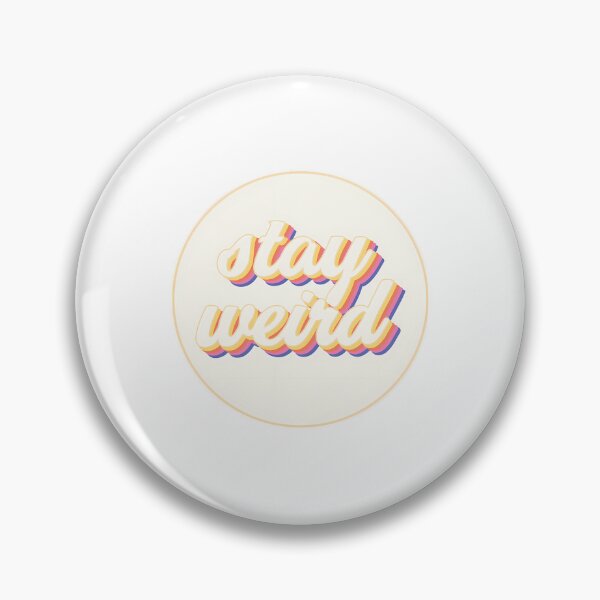 Item preview, Stay Weird Melting Text Art designed and sold by vmswgacu99.