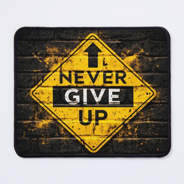 Item preview, Never Give Up Warning Sign designed and sold by Kaleidoscope Print.