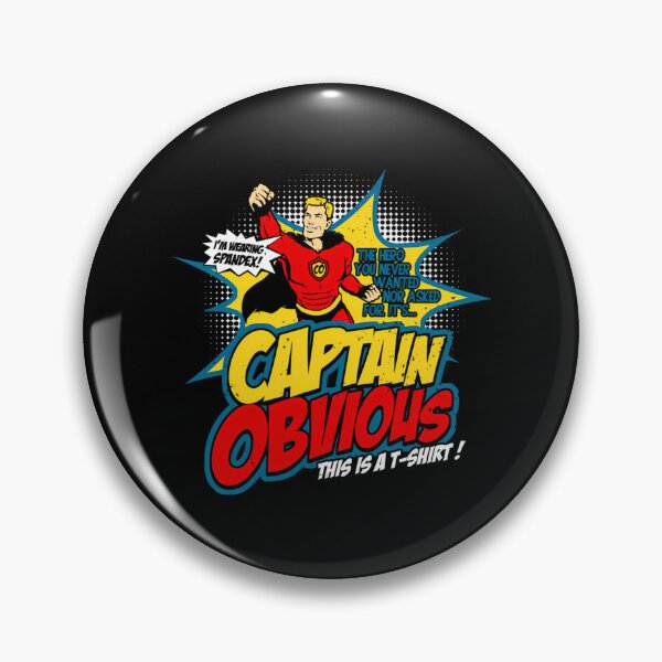 Item preview, Captain Obvious To The Rescue designed and sold by OSUP.