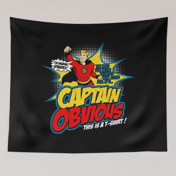 Item preview, Captain Obvious To The Rescue designed and sold by OSUP.
