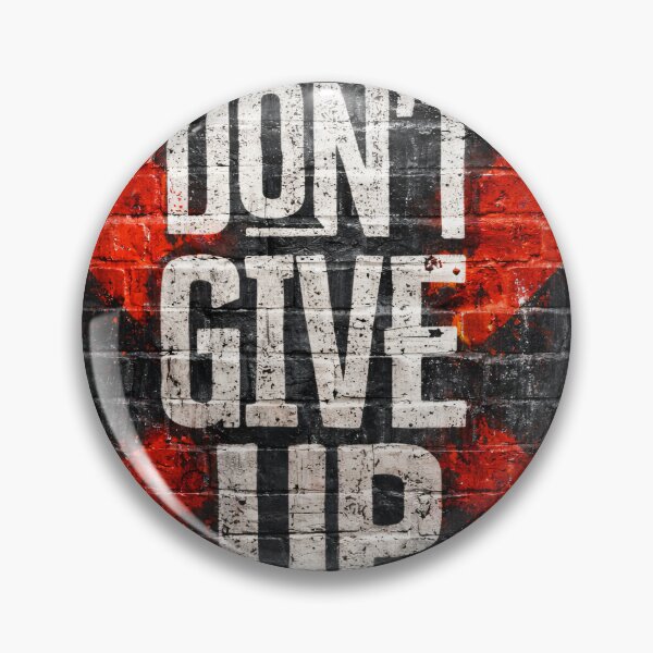 Item preview, Don’t Give Up designed and sold by Kaleidoscope Print.