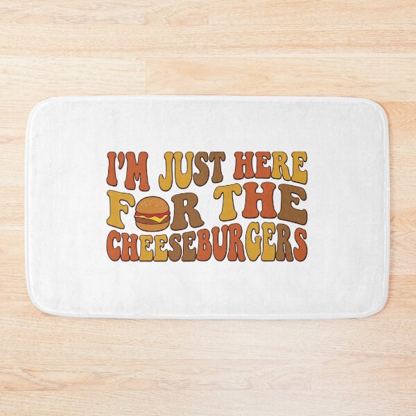 Item preview, I'm Just Here For The Cheeseburgers! designed and sold by Docchp.