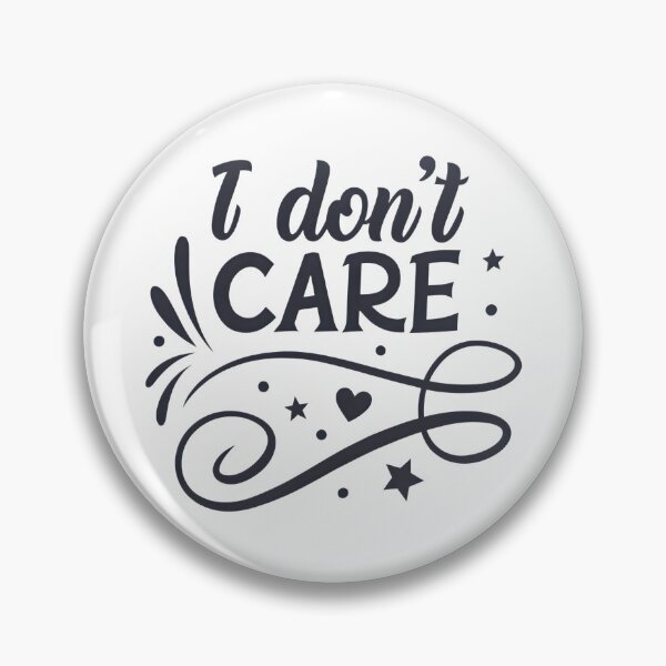 Item preview, I don't care designed and sold by trendspatterns.