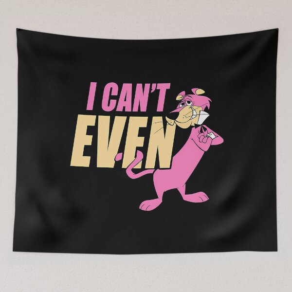 Item preview, i can't even snagglepuss Cartoon designed and sold by Grafxds.