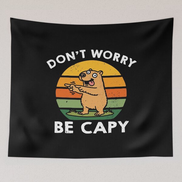 Item preview, Don’t Worry Be Capy designed and sold by NQArtist.