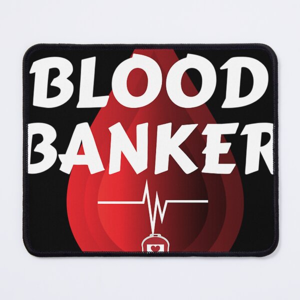 Item preview, Blood Banker Funny designed and sold by cercatrova.