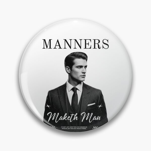 Item preview, The Modern Gentleman: Manners Maketh Man designed and sold by Cruzcuts.