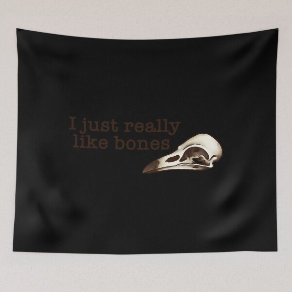 Item preview, I Just Really Like Bones designed and sold by bunomihpgr99.