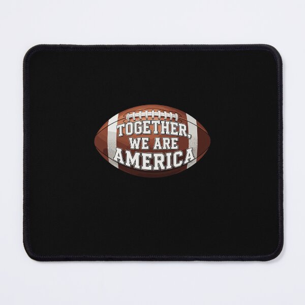 Item preview, Together We Are America Football Sports Spirit designed and sold by PopStars1993.