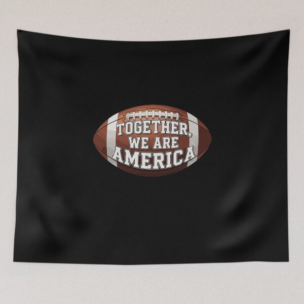 Item preview, Together We Are America Football Sports Spirit designed and sold by PopStars1993.
