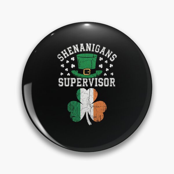 Item preview, Shenanigans Supervisor St Patricks Day designed and sold by AdyKurniawan.