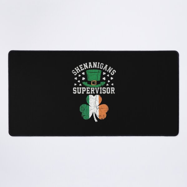 Item preview, Shenanigans Supervisor St Patricks Day designed and sold by AdyKurniawan.