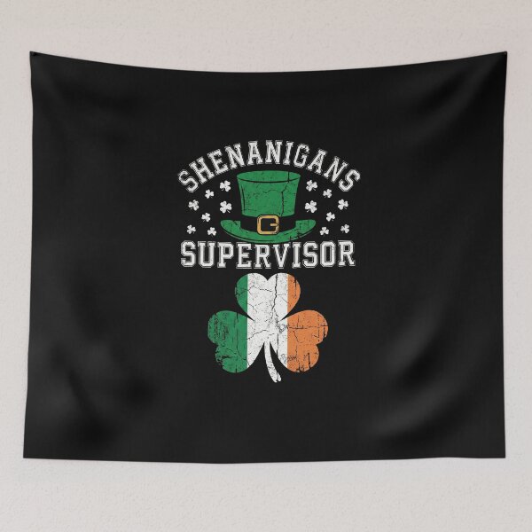 Item preview, Shenanigans Supervisor St Patricks Day designed and sold by AdyKurniawan.