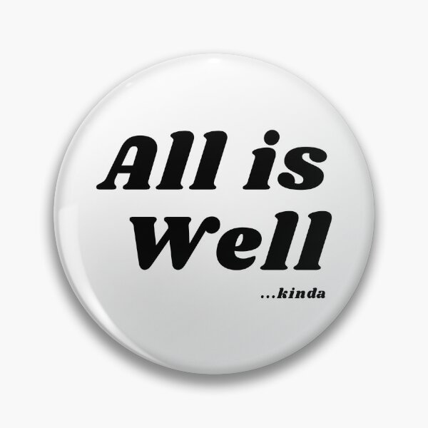 Item preview, All Is Well...Kinda designed and sold by Stick People Designs.