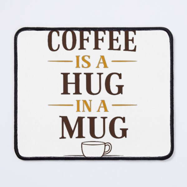 Item preview, Coffee Is A Hug In A Mug designed and sold by the-dovlat.