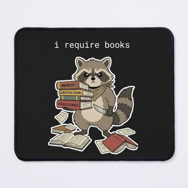 Item preview, I Require Books Feral Raccoon designed and sold by AdyKurniawan.