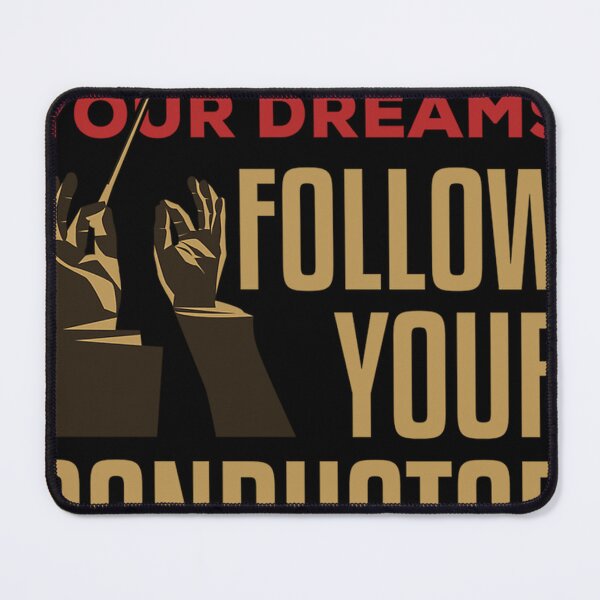 Item preview, Don'T Follow Your Dreams Follow Your Conductor designed and sold by tshirtartwork.