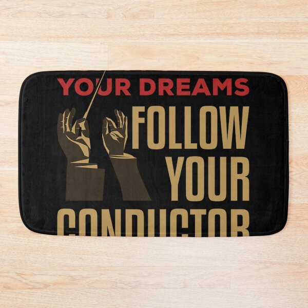 Item preview, Don'T Follow Your Dreams Follow Your Conductor designed and sold by tshirtartwork.
