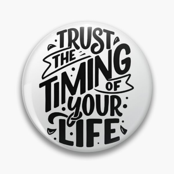 Item preview, Trust the Timing of Your Life designed and sold by harispatel62.
