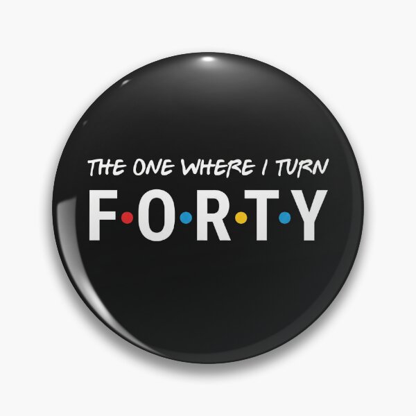 Item preview, The One Where I Turn Forty designed and sold by AdyKurniawan.