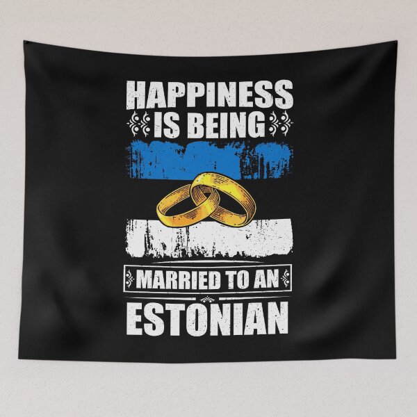 Item preview, Happiness Is Being Married To An Estonian  designed and sold by GabbyKash.