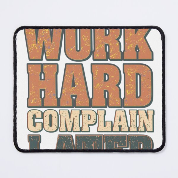Item preview, Work Hard Complain Later Funny Motivational Quote Shirt, Hustle Mindset Typography Design designed and sold by guchieworldcollection.