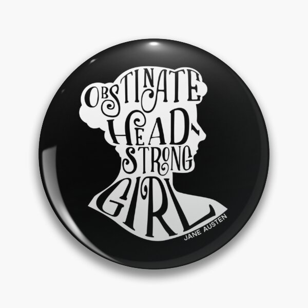 Item preview, Obstinate Headstrong Girl Pride And Prejudice Jane Austen Quote Design designed and sold by Paul-Vault.
