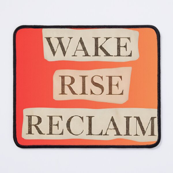 Item preview, Wake-Rise-Reclaim A Bold Daily Statement designed and sold by StSDigs.