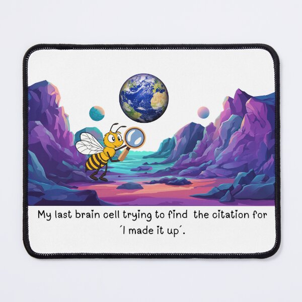 Item preview, My last Brain Cell I Made It up funny Space Bug designed and sold by Lynxaria.