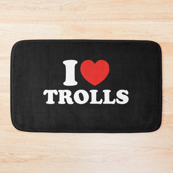Item preview, I Love Trolls designed and sold by shitpostee.