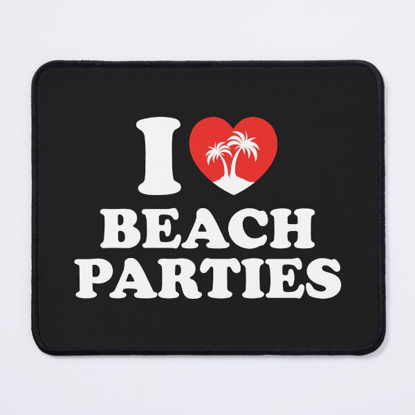 Item preview, I Love Beach Parties designed and sold by shitpostee.