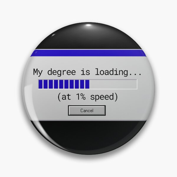 Item preview, My degree is loading (slow speed) Retro Aesthetic designed and sold by Lynxaria.
