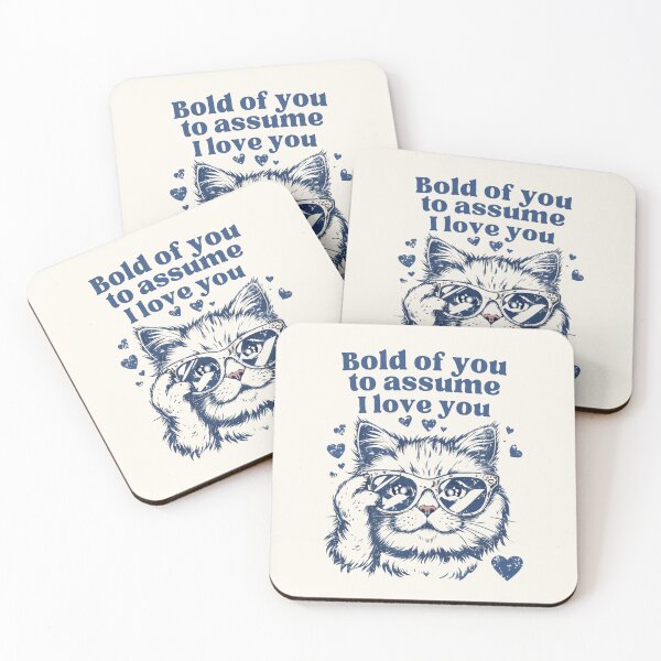 Item preview, Funny Love Quote- Bold Of You To Assume I Love You designed and sold by DemureArtsy.