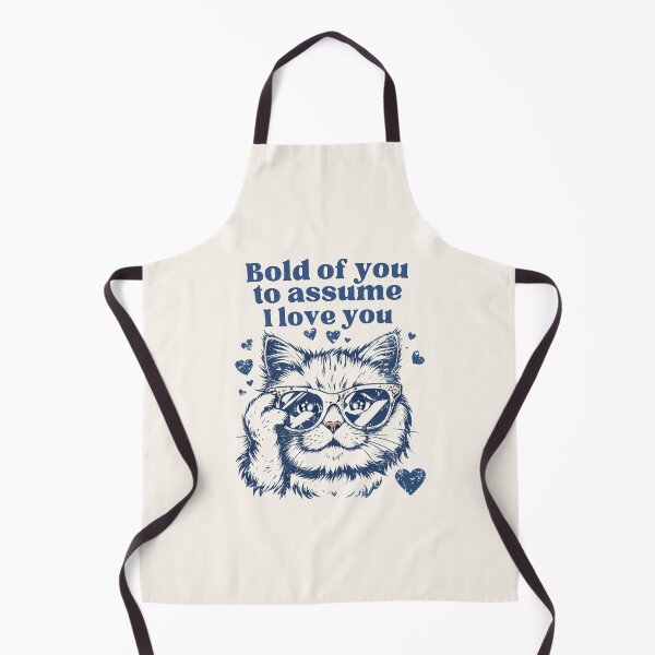 Item preview, Funny Love Quote- Bold Of You To Assume I Love You designed and sold by DemureArtsy.