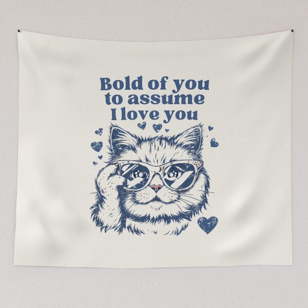 Item preview, Funny Love Quote- Bold Of You To Assume I Love You designed and sold by DemureArtsy.