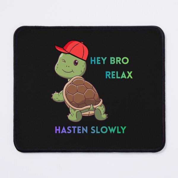 Item preview, Chill Turtle Hey Bro Relax designed and sold by AnaPixMar.