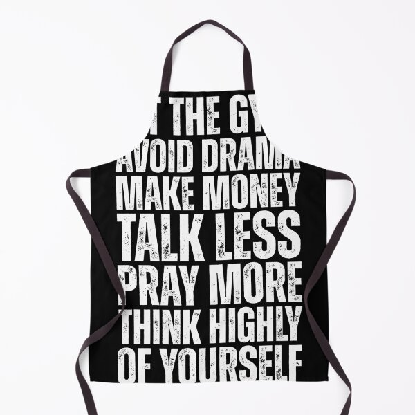 Item preview, Hit the gym. avoid drama. make money. talk less. pray more. think highly of yourself. designed and sold by Dondonmart.
