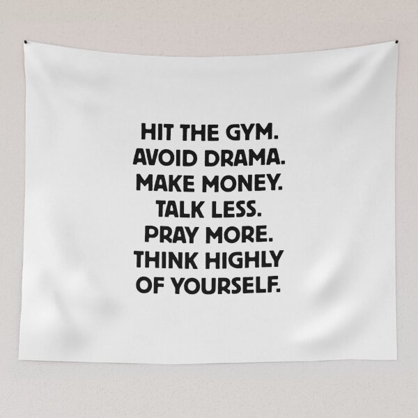 Item preview, Hit the gym. avoid drama. make money. talk less. pray more. think highly of yourself. designed and sold by Dondonmart.