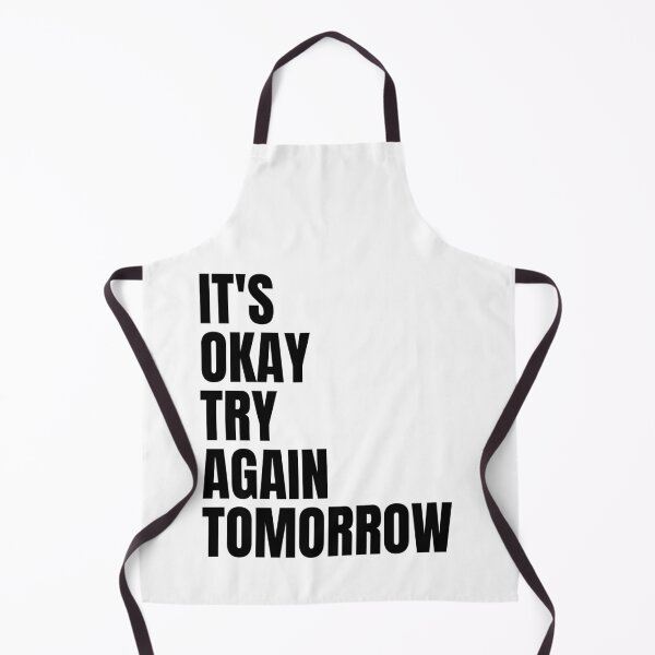 Item preview, It's okay try again tomorrow designed and sold by Dondonmart.