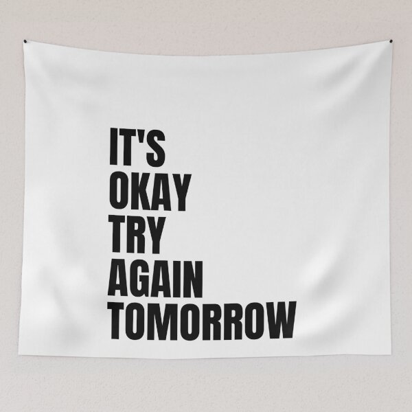 Item preview, It's okay try again tomorrow designed and sold by Dondonmart.