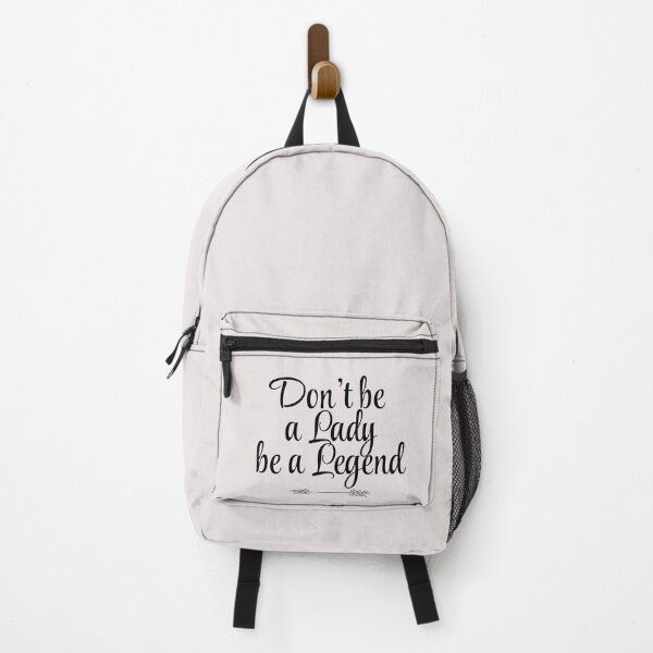 Item preview, Don't Be a Lady Be a Legend Cute and Simple Design Quote designed and sold by laggy-soul-0.