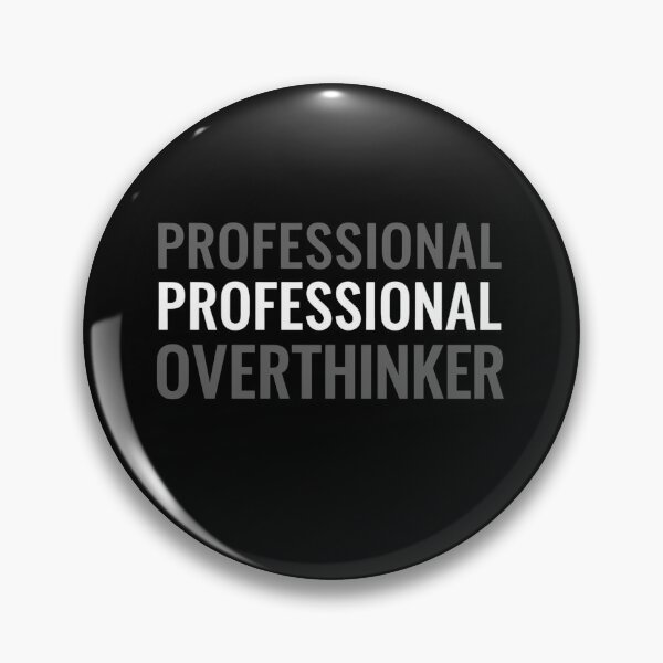 Item preview, Professional Overthinker Minimalist Quote Design designed and sold by Globe-vibes.