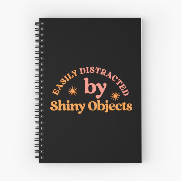 Item preview, Easily Distracted By Shiny Objects Badge designed and sold by rqyghklqds35.