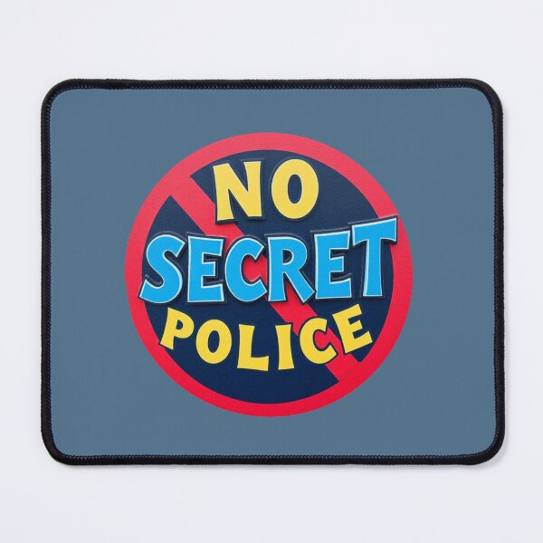 Item preview, No Secret Police designed and sold by SiggyZiggy.