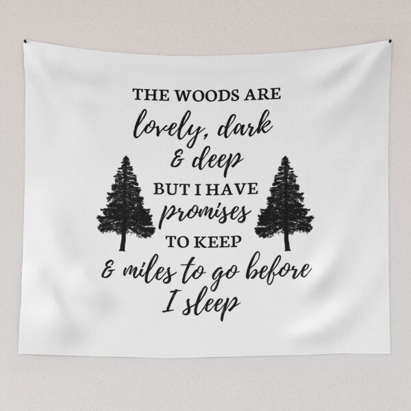 Item preview, The Woods Are Lovely Dark Deep designed and sold by rqyghklqds35.