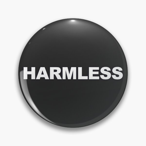 Item preview, HARMLESS — White Minimal Bold Type Statement designed and sold by WORDPAUSE.