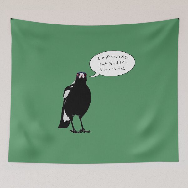 Item preview, Australian Magpie - I enforce rules that you didn’t know existed designed and sold by Rob Price.