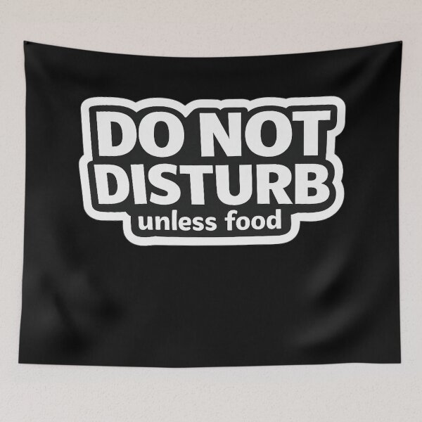 Item preview, Do Not Disturb Unless Food – Funny Food Lover Quote designed and sold by Timeless Junction.