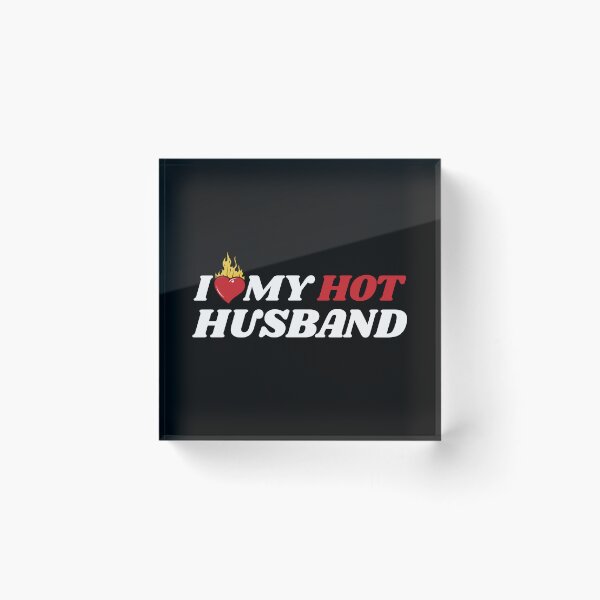 Item preview, I Love My Hot Husband designed and sold by MixedVibes Co..