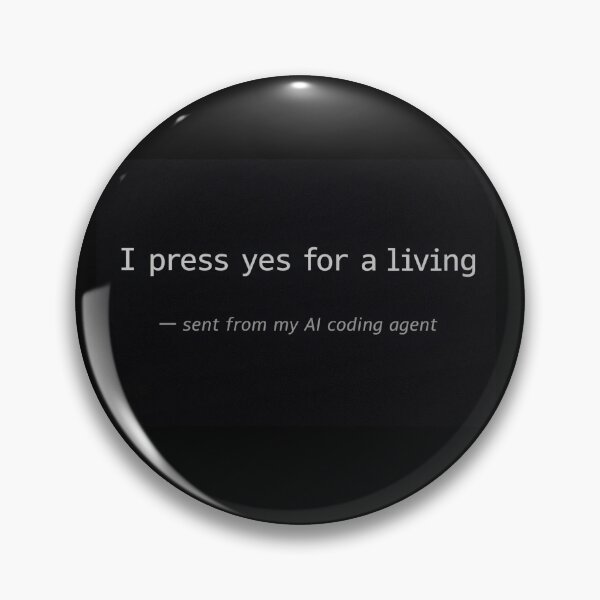 Item preview, I Press Yes for a Living – AI Developer Coding Humore designed and sold by gofra-design.